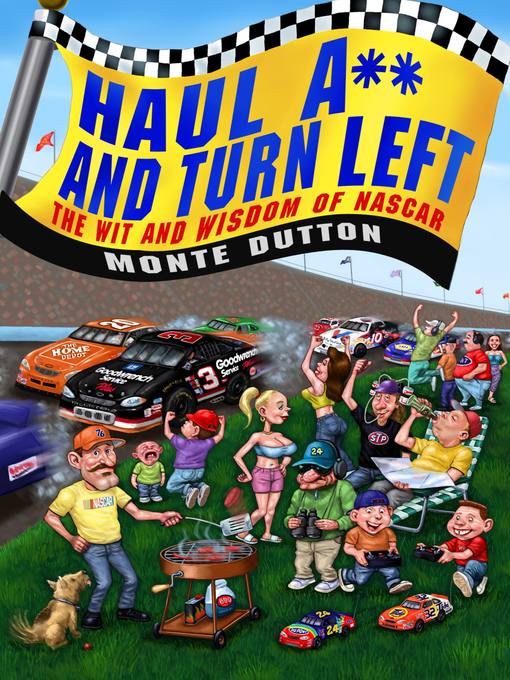 Title details for Haul A** and Turn Left by Monte Dutton - Available